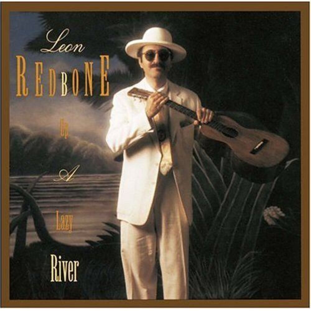 Leon Redbone - Up a Lazy River  CD